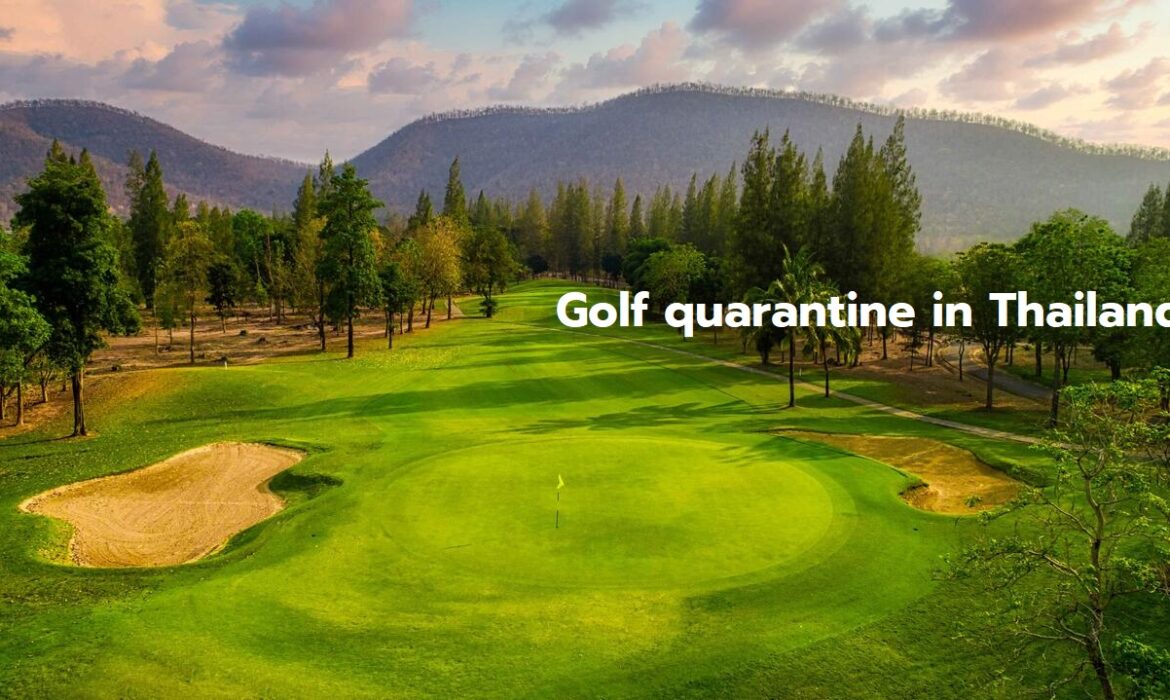 Golf quarantine in Thailand now available at six government-approved golf resorts